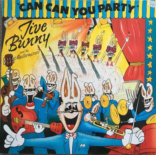 Jive Bunny And The Mastermixers - Can Can You Party | Mega Records (MRCX 122475)