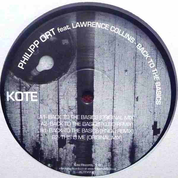 Philipp Ort feat. Lawrence Collins - Back To The Basics | Kote Records (KOTEV002) - 2 Philipp Ort feat. Lawrence Collins - Back To The Basics | Kote Records (KOTEV002) - 2