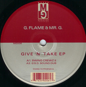 G Flame & Mr. G - Give 'N' Take EP | Moods & Grooves (MG006) - main