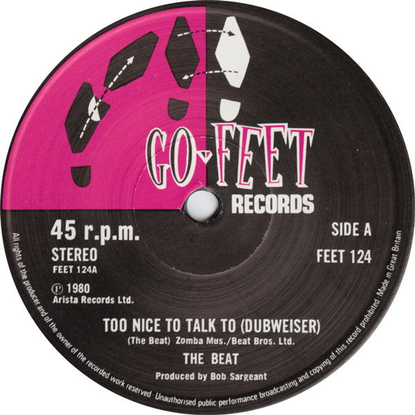 The Beat - Too Nice To Talk To (Dubweiser) | Go-Feet Records (FEET 124) The Beat - Too Nice To Talk To (Dubweiser) | Go-Feet Records (FEET 124)