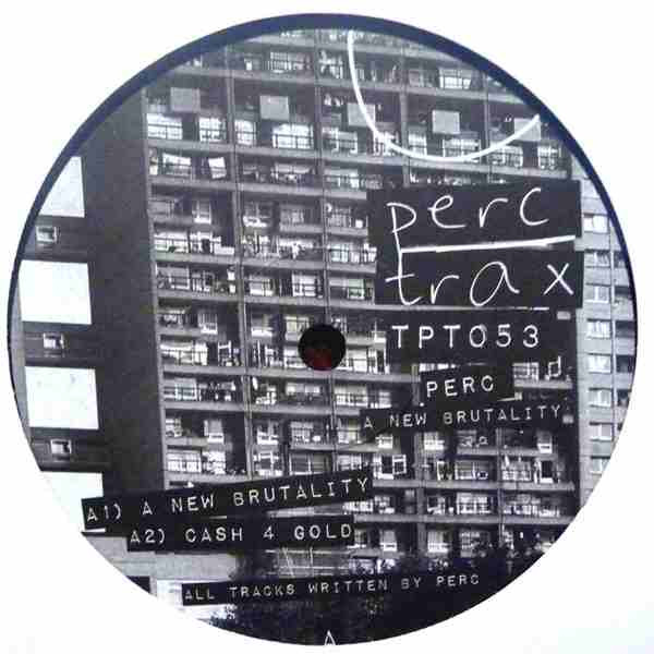 Perc - A New Brutality | Perc Trax (TPT053)