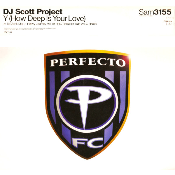 DJ Scott Project - Y (How Deep Is Your Love) | Perfecto FC (Sam3155)