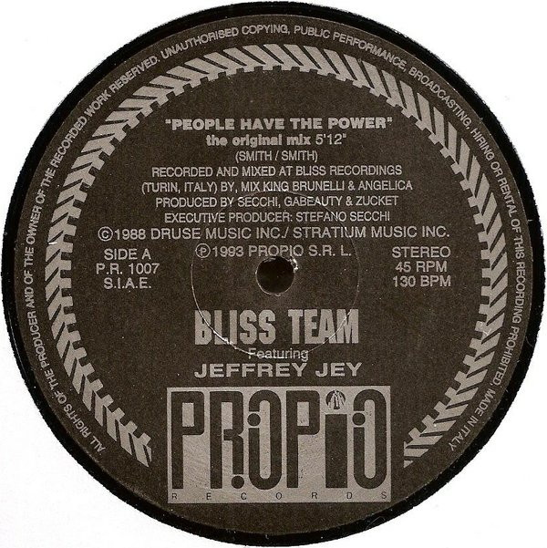 Bliss Team Featuring Jeffrey Jey - People Have The Power | Propio Records (P.R. 1007) - main Bliss Team Featuring Jeffrey Jey - People Have The Power | Propio Records (P.R. 1007) - main