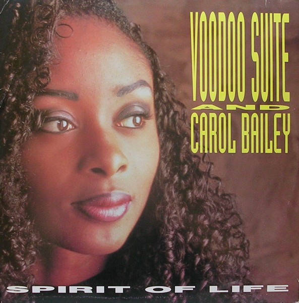 Voodoo Suite And Carol Bailey - Spirit Of Life | DFC (DFC 139)