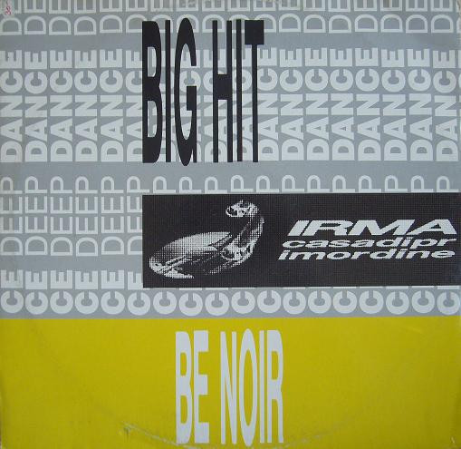 Mr. Be Noir - Big Hit | Irma CasaDiPrimordine (ICP 004)
