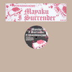 Mayaku - I Surrender EP | Headinghome Recordings (HHR-007)