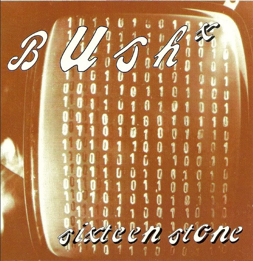 Bushˣ - Sixteen Stone | Trauma Records (INTSD 92531) - main Bushˣ - Sixteen Stone | Trauma Records (INTSD 92531) - main