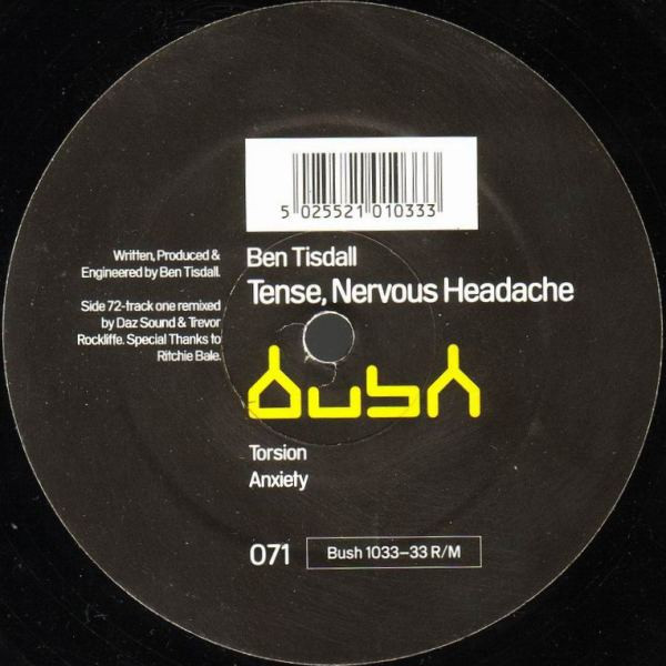 Ben Tisdall - Tense, Nervous Headache | Bush (Bush 1033)