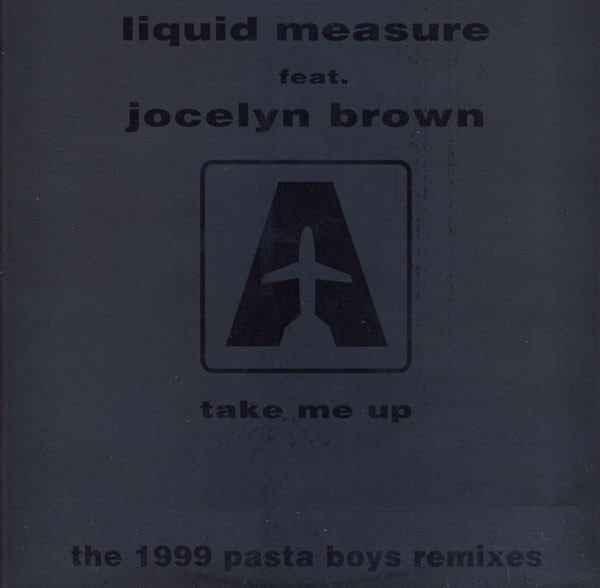 Liquid Measure  &  Jocelyn Brown - Take Me Up | Airplane! Records (ARP 21052)