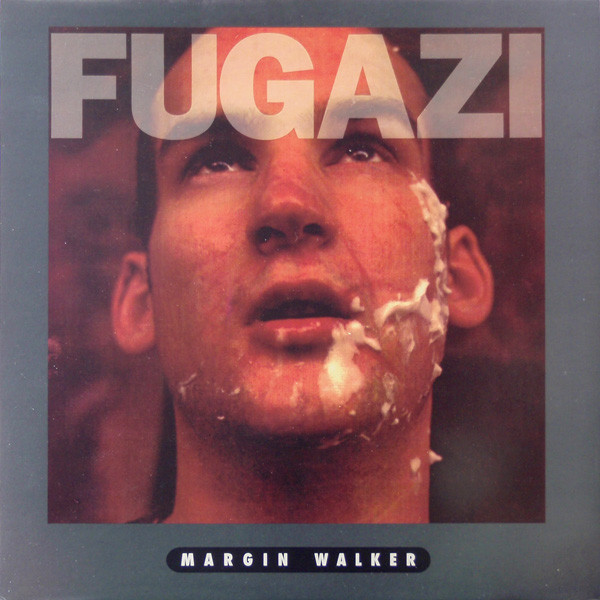 Fugazi - Margin Walker | Dischord Records (DISCHORD 35)