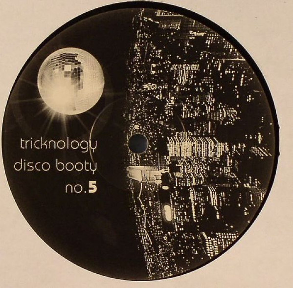 Tricknology - No. 5 (Disco Booty) | Tricknology (TRICK 005) - main Tricknology - No. 5 (Disco Booty) | Tricknology (TRICK 005) - main