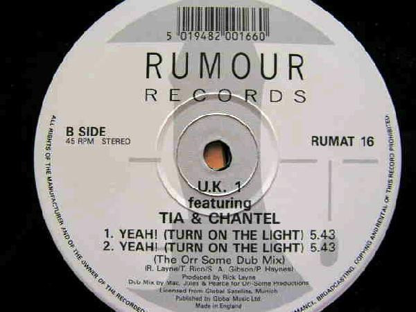UK One Featuring Tia & Chantel - Yeah! (Turn On The Light) | Rumour Records (RUMAT 16) - 3