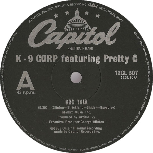 K-9 Corp Featuring Pretty C / George Clinton - Dog Talk / Man's Best Friend | Capitol Records (12CL 307)