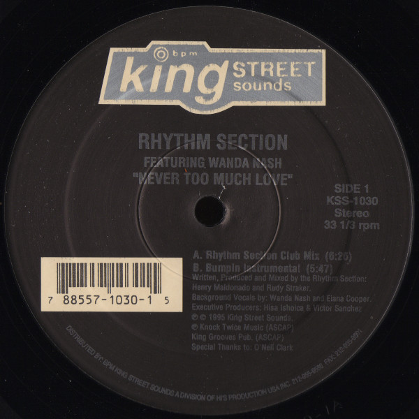 Rhythm Section Featuring Wanda Nash - Never Too Much Love | BPM King Street Sounds (KSS-1030) - main