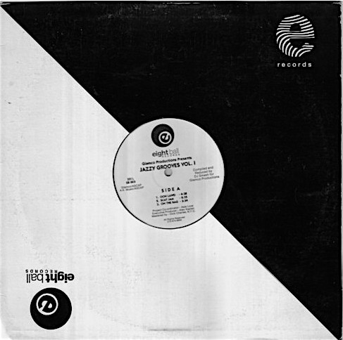 Glamco Productions - Jazzy Grooves Vol. I | Eightball Records (EB 003)