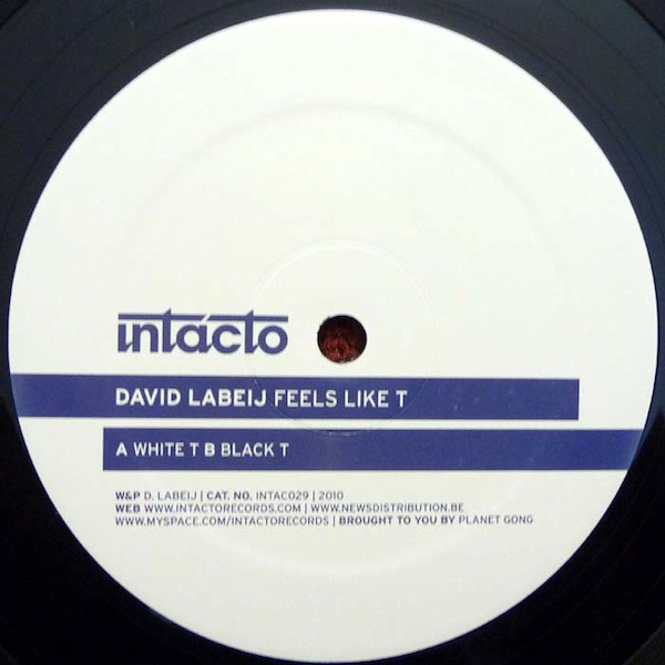 David Labeij - Feels Like T | Intacto Records (INTAC 029) - main David Labeij - Feels Like T | Intacto Records (INTAC 029) - main
