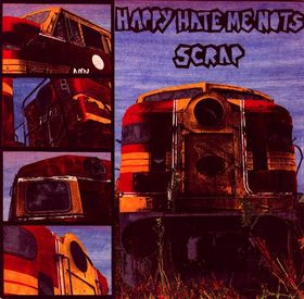 Happy Hate Me Nots - Scrap | Closer Records (CL 0074) - main Happy Hate Me Nots - Scrap | Closer Records (CL 0074) - main
