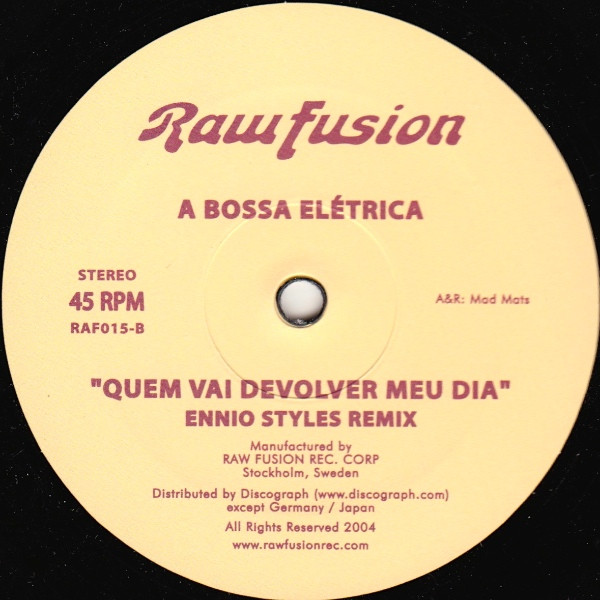 A Bossa Elétrica - Skindo Lele / Quem Vai Devolver Meu Dia | Raw Fusion Recordings (RAF015) - 2 A Bossa Elétrica - Skindo Lele / Quem Vai Devolver Meu Dia | Raw Fusion Recordings (RAF015) - 2