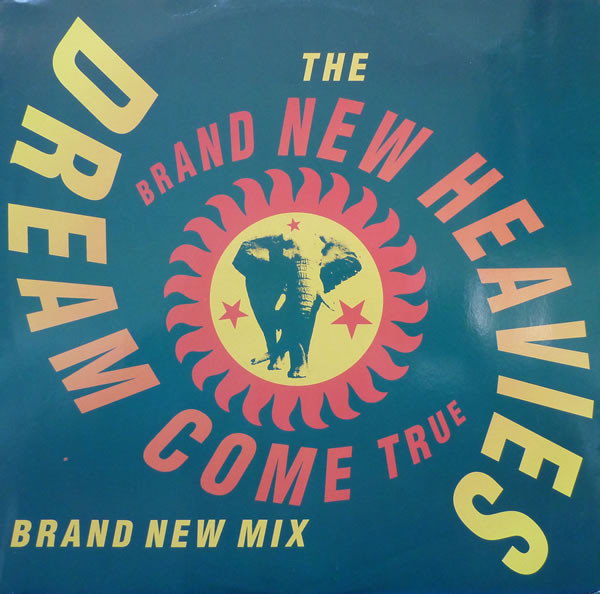 The Brand New Heavies - Dream Come True (Brand New Mix) | Acid Jazz (JAZID 25T) - main