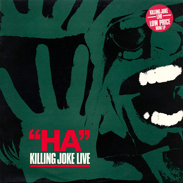 Killing Joke - "Ha" Killing Joke Live | EG (EGMDT 4) - main Killing Joke - "Ha" Killing Joke Live | EG (EGMDT 4) - main