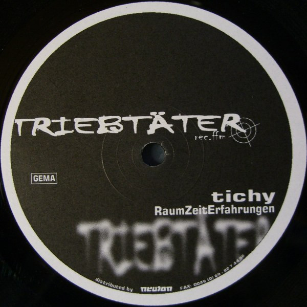 Tichy - RaumZeitErfahrungen | Triebtäter (TRIEBTATER02) - main Tichy - RaumZeitErfahrungen | Triebtäter (TRIEBTATER02) - main