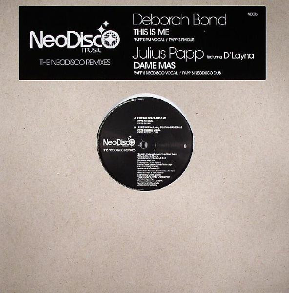 Deborah Bond / Julius Papp - The NeoDisco Remixes | NeoDisco Music (ND 006)