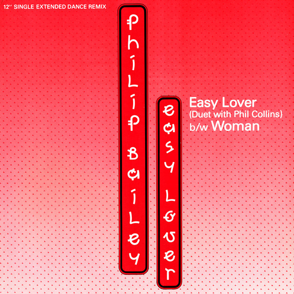 Philip Bailey Duet With Phil Collins / Philip Bailey - Easy Lover (Extended Dance Remix) b/w Woman | Columbia (44-05160) - main Philip Bailey Duet With Phil Collins / Philip Bailey - Easy Lover (Extended Dance Remix) b/w Woman | Columbia (44-05160) - main