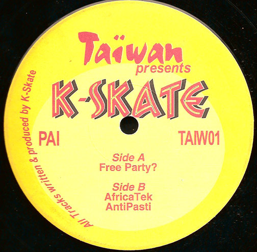 K - Skate - Free Party? | Taiwan Records (TAIW01)