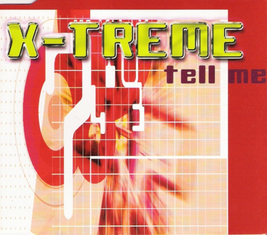 X-Treme - Tell Me | HQ (07243 551076 6 4)