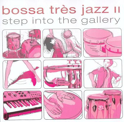 Various - Bossa Très Jazz II (Step Into The Gallery) | EastWest (0927 48393-2)