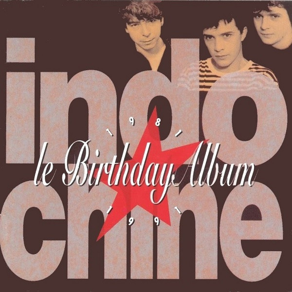 Indochine - Le Birthday Album | Ariola (262 132)