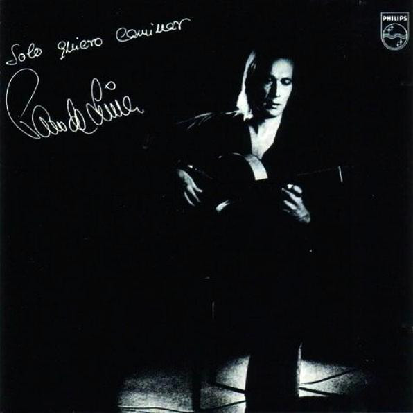Paco de Lucia - Solo Quiero Caminar | Philips (6301 030) - main Paco de Lucia - Solo Quiero Caminar | Philips (6301 030) - main