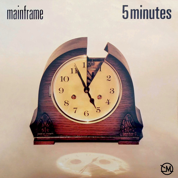 Mainframe - 5 Minutes | Polydor (MAINX 1) - main