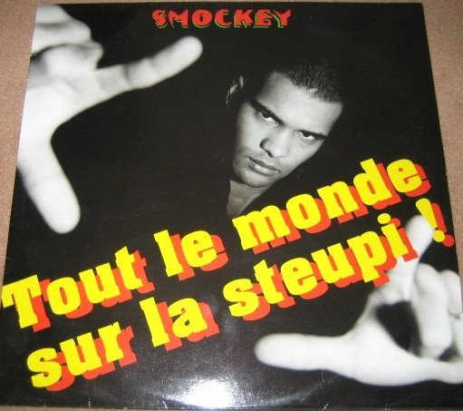 Smockey - Tout Le Monde Sur La Steupi ! | Chrysalis (72438871626)