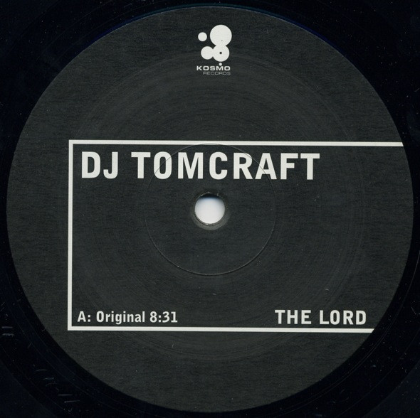 Tomcraft - The Lord | Kosmo Records (KOS 029) - main Tomcraft - The Lord | Kosmo Records (KOS 029) - main