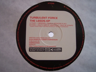 Turbulent Force - The Leeds EP | Emissions Audio Output (PT036) - main