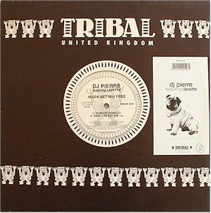 DJ Pierre Featuring Lavette - Muzik Set You Free | TRIBAL United Kingdom (TRIUK 019) - main DJ Pierre Featuring Lavette - Muzik Set You Free | TRIBAL United Kingdom (TRIUK 019) - main