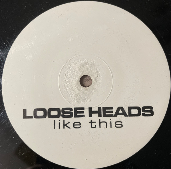 Loose Heads - Like This | Nu-Tella Records (NT 001) - 2