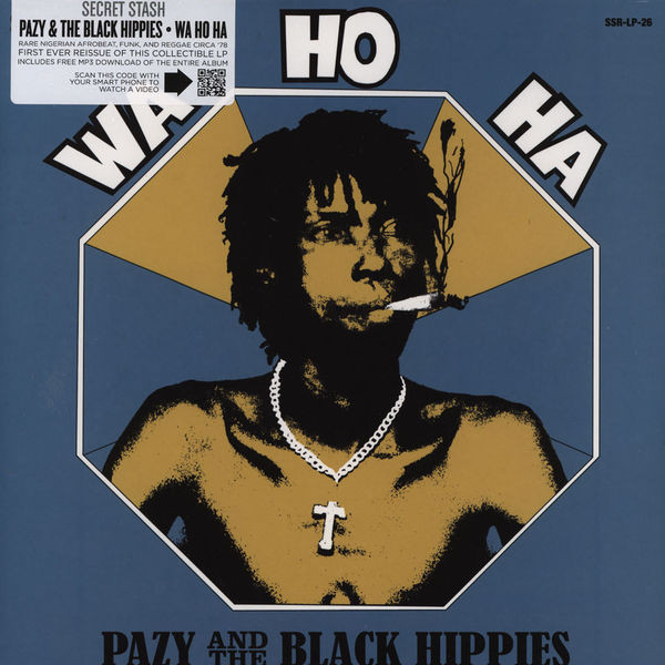 Pazy And The Black Hippies - Wa Ho Ha | Secret Stash Records (SSR-LP-26)