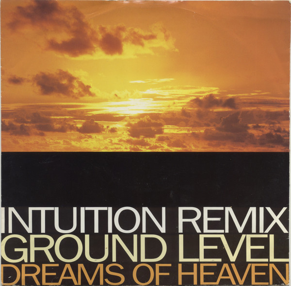 Dreams Of Heaven (Intuition Remixes)