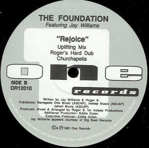 The Foundation Featuring Jay Williams - Rejoice | One Records (OR12010) - 2