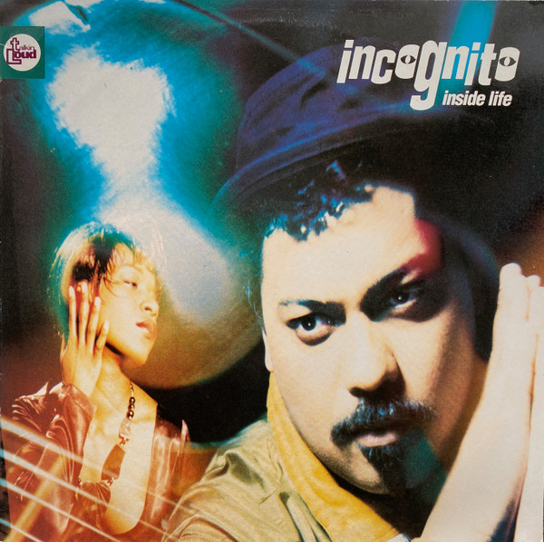 Incognito - Inside Life | Talkin' Loud (848 546-1)