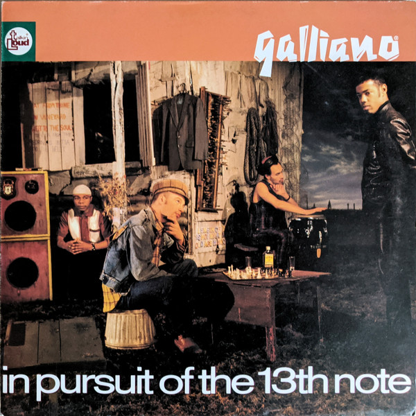 Galliano - In Pursuit Of The 13th Note | Talkin' Loud (848 493-1)