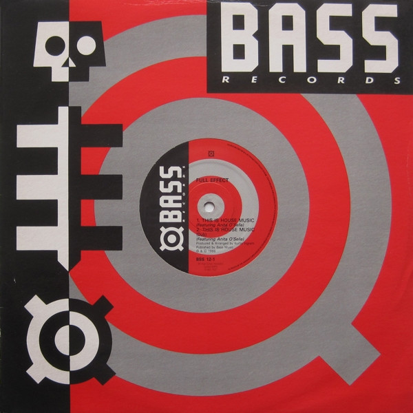 Full Effect - This Is House Music | Bass Records (BSS 12-1)