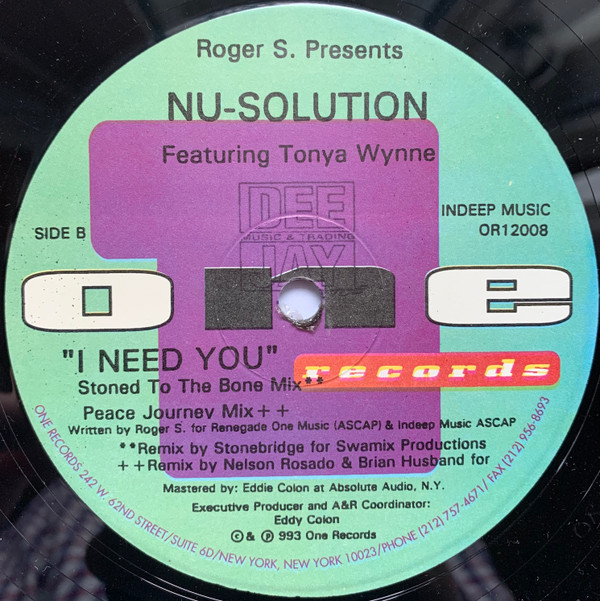 Roger Sanchez Presents Nu-Solution Featuring Tonya Wynne - I Need You (The Remixes) | One Records (OR12008) - 3 Roger Sanchez Presents Nu-Solution Featuring Tonya Wynne - I Need You (The Remixes) | One Records (OR12008) - 3