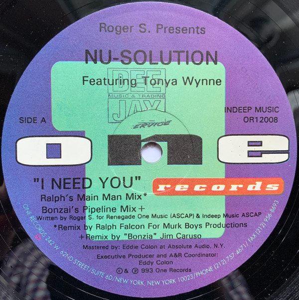 Roger Sanchez Presents Nu-Solution Featuring Tonya Wynne - I Need You (The Remixes) | One Records (OR12008) - 2 Roger Sanchez Presents Nu-Solution Featuring Tonya Wynne - I Need You (The Remixes) | One Records (OR12008) - 2