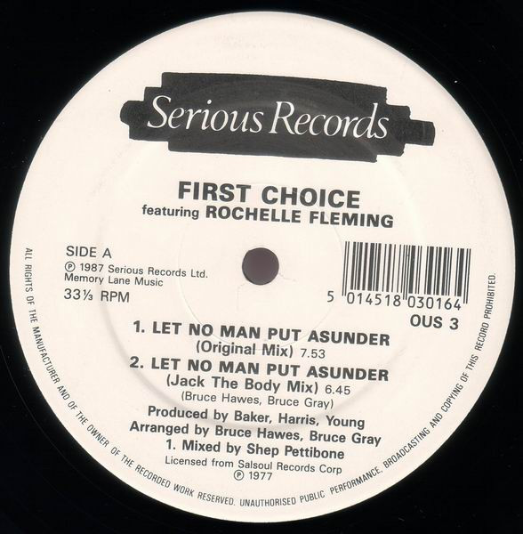 First Choice Featuring Rochelle Fleming - Let No Man Put Asunder / Let Me Down Easy | Serious Records (OUS 3) - main