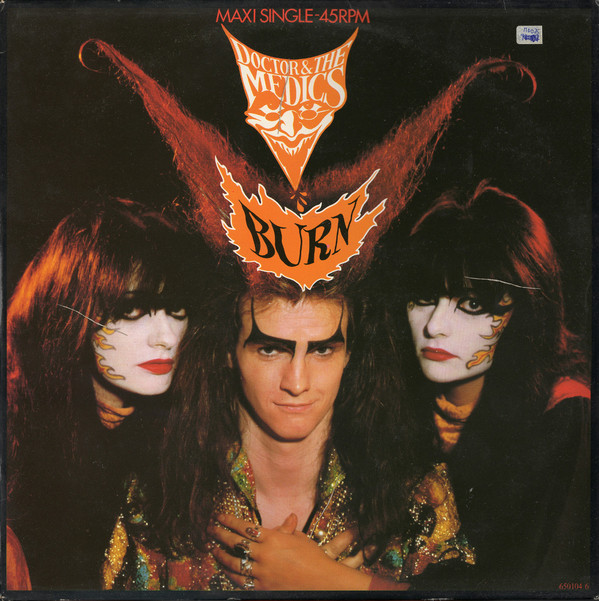 Doctor & The Medics - Burn | I.R.S. Records (ILS 650104 6)