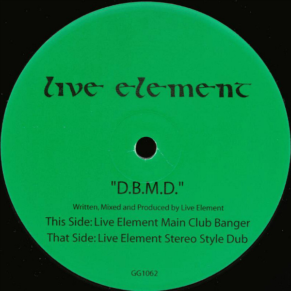 Live Element - D.B.M.D. | Gossip Records (GG1062)