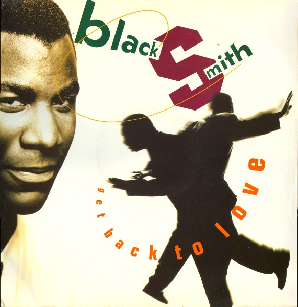 Blacksmith - Get Back To Love | FFRR (FX 111) - main Blacksmith - Get Back To Love | FFRR (FX 111) - main